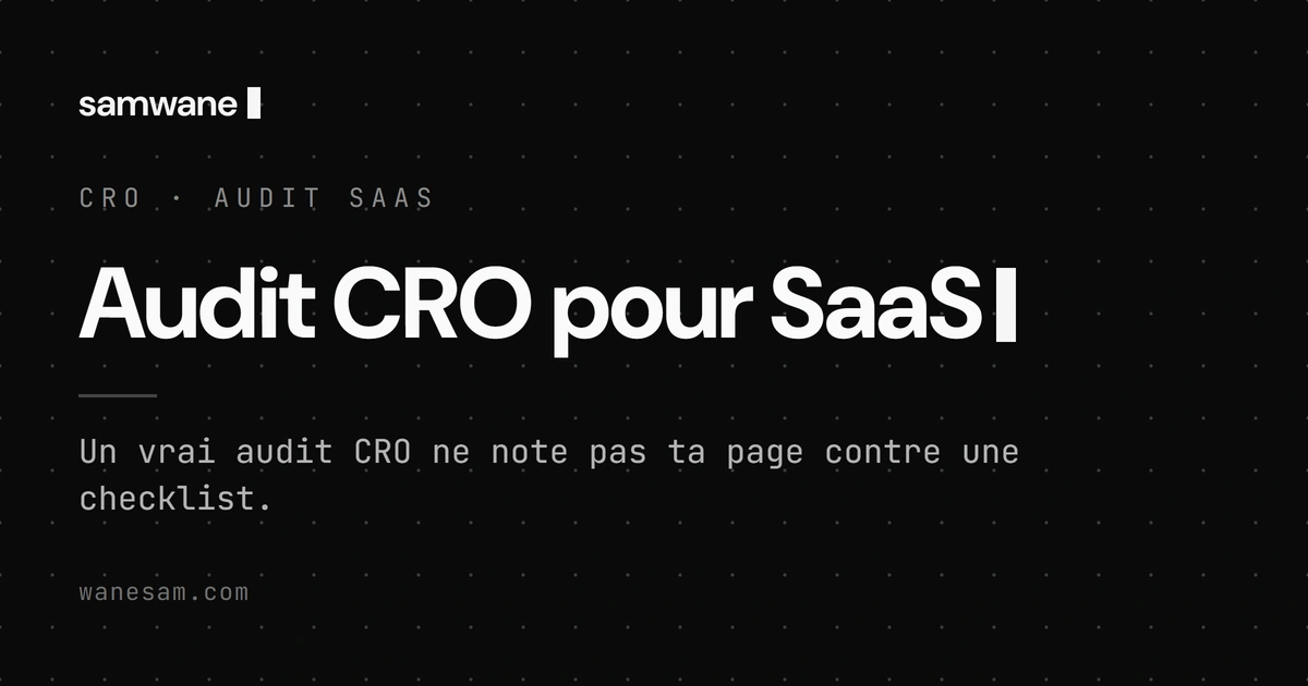 Audit CRO pour SaaS : ce qu'il faut vraiment analyser