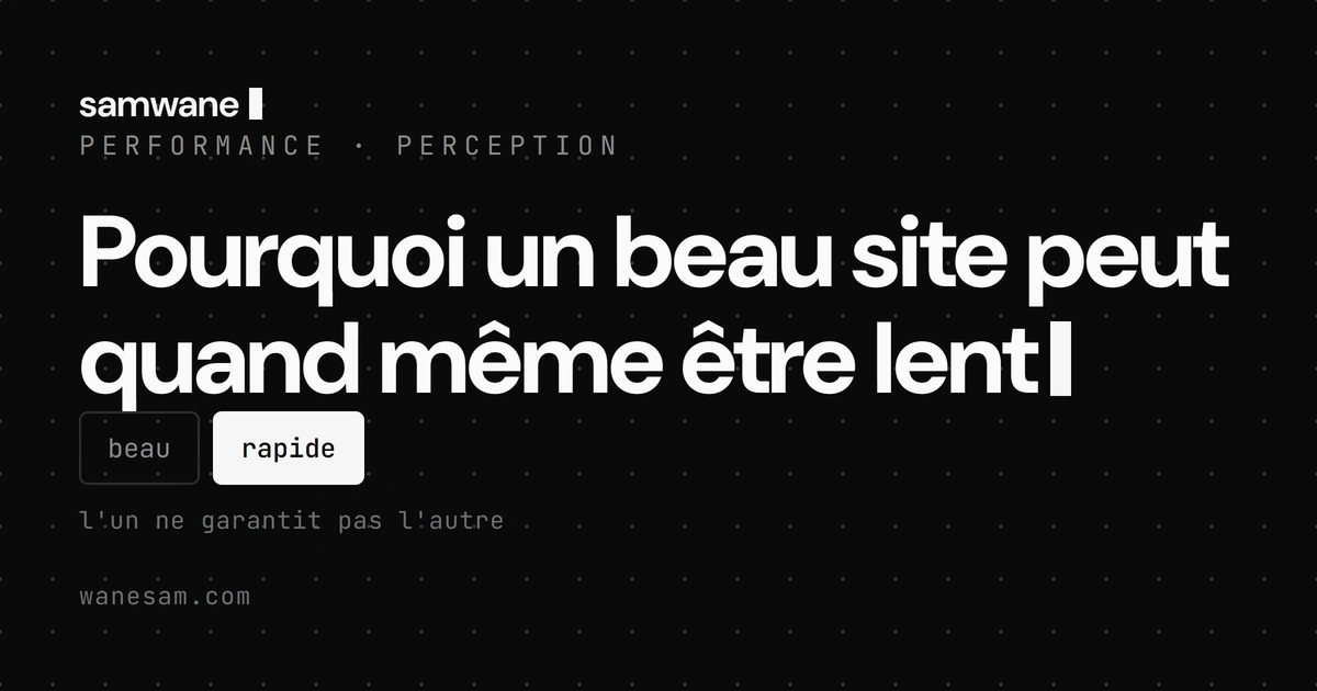 Pourquoi un beau site peut quand même être lent