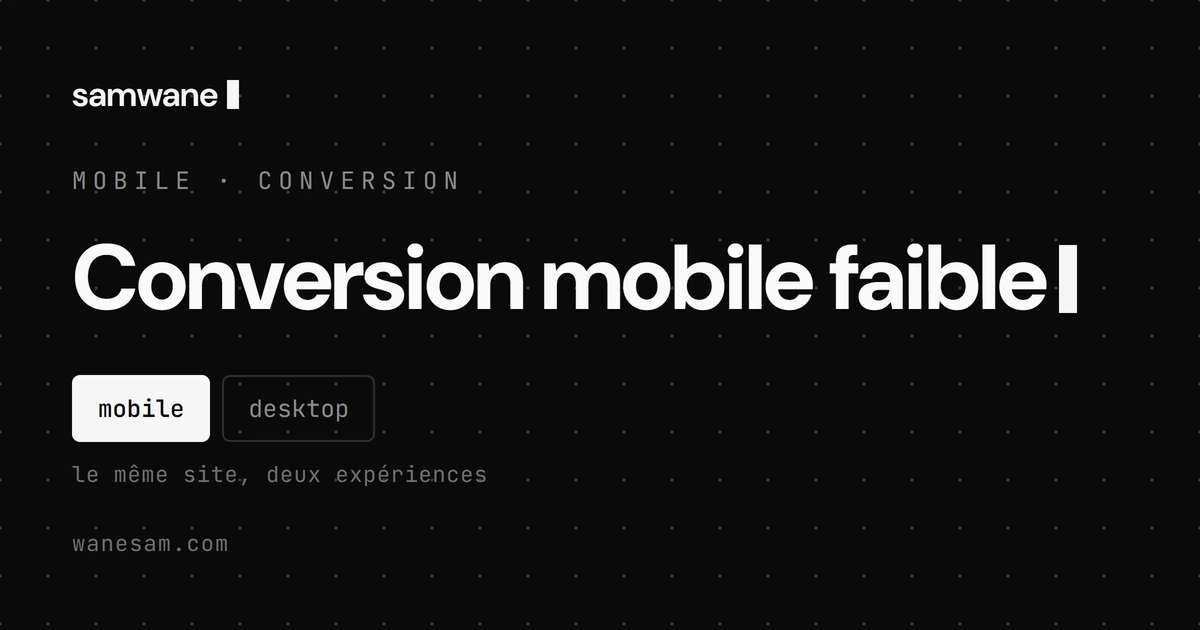 Conversion mobile faible : tu testes sur ton iPhone, ton client est sur un Android à 150 euros