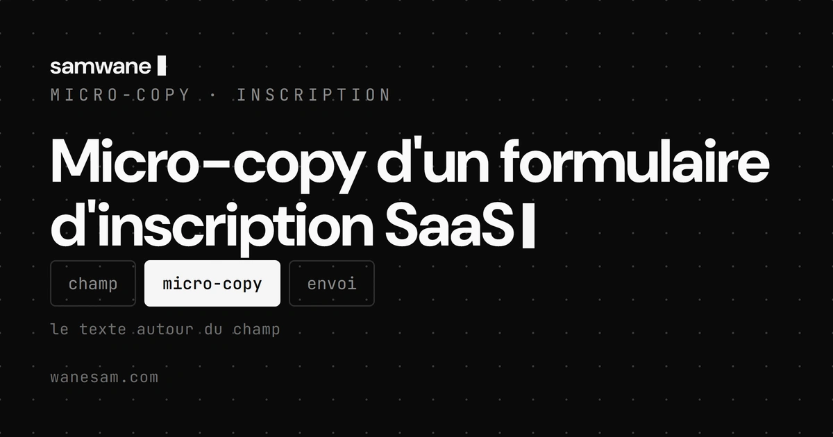 Micro-copy d'un formulaire d'inscription SaaS