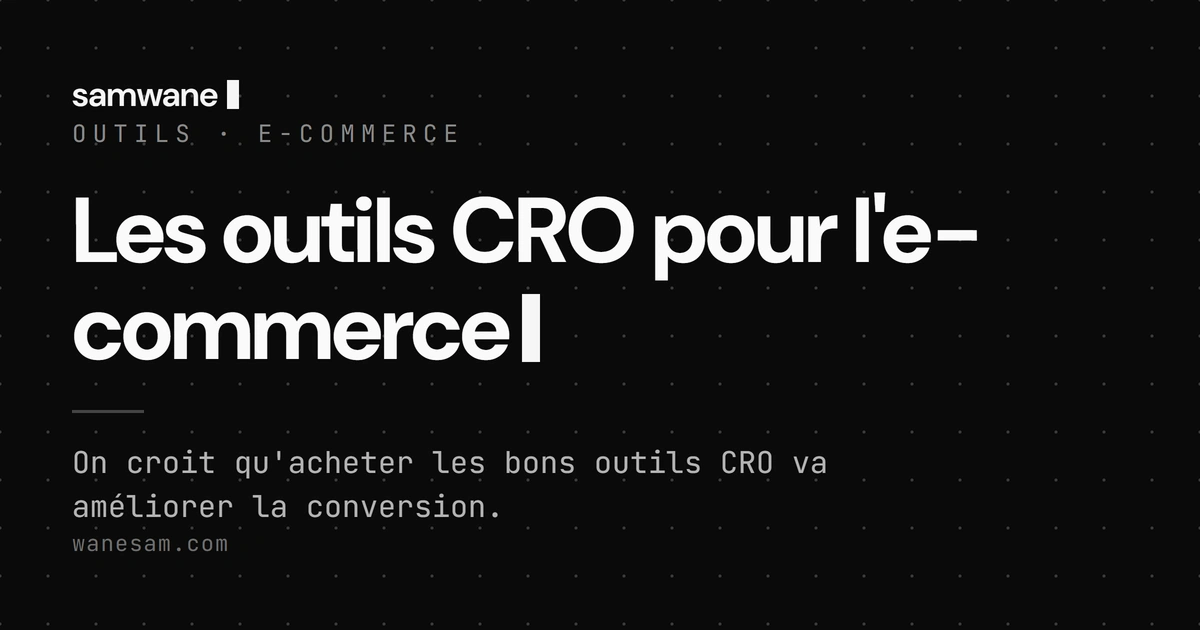 Les outils CRO pour l'e-commerce : pourquoi l'outil ne fait jamais le travail