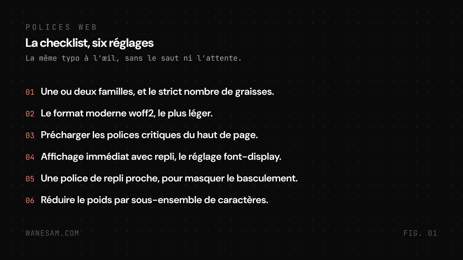 Checklist des six réglages de polices web, du format woff2 au préchargement, pour garder une belle typographie sans ralentir la page.