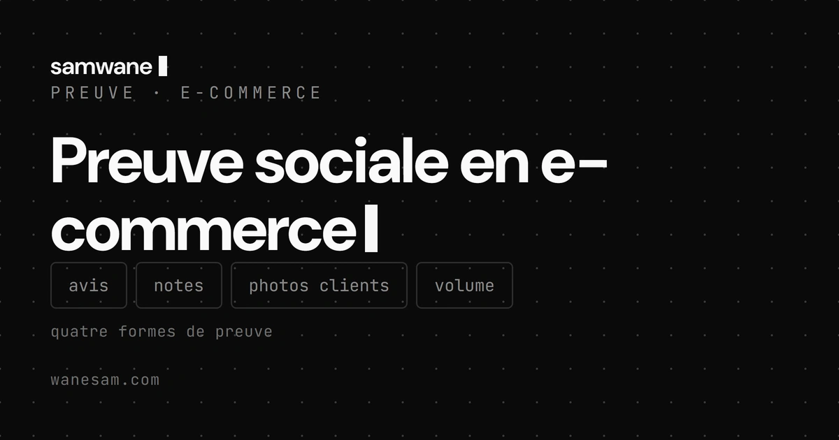 Preuve sociale en e-commerce : avis, notes ou nombre de ventes, lequel pour quel doute