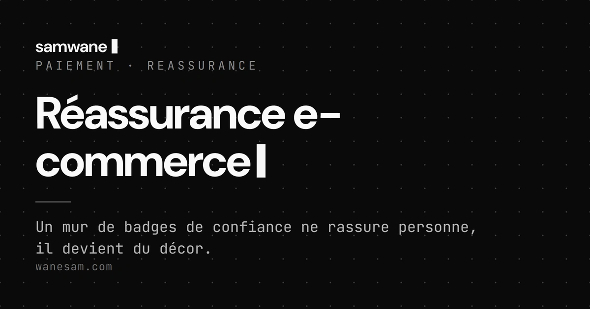 Réassurance e-commerce : badges, garanties, retours, lesquels rassurent vraiment