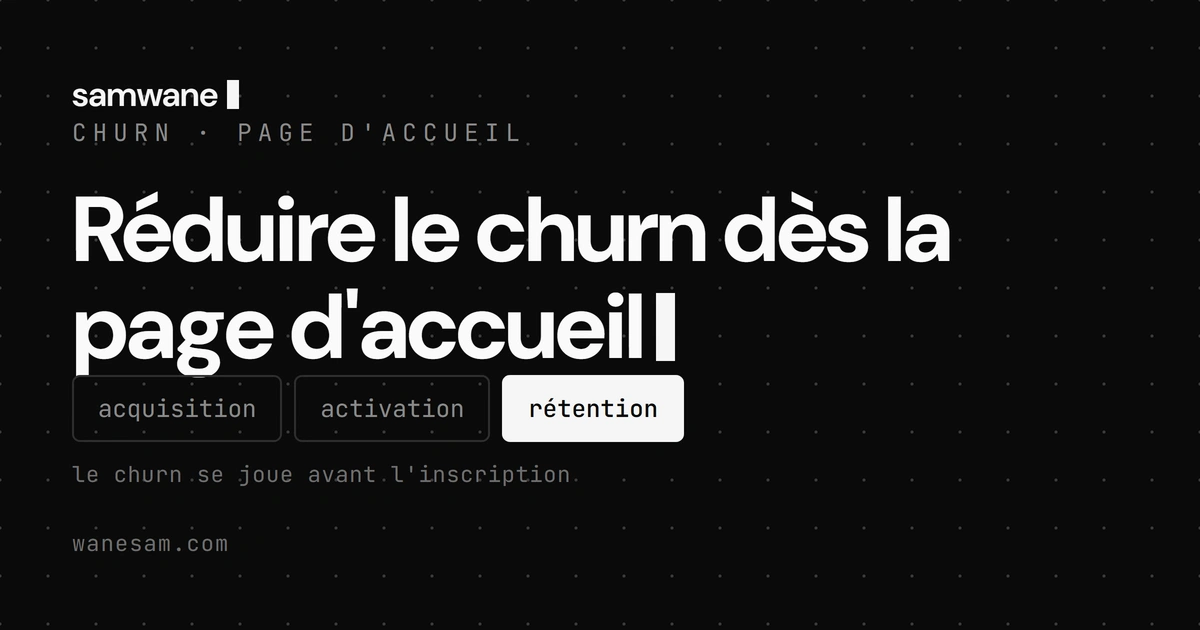 Réduire le churn dès la page d'accueil