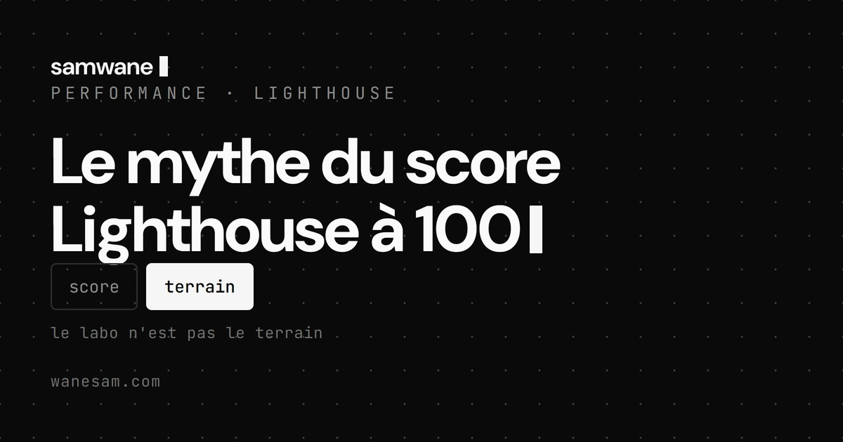 Le mythe du score Lighthouse à 100