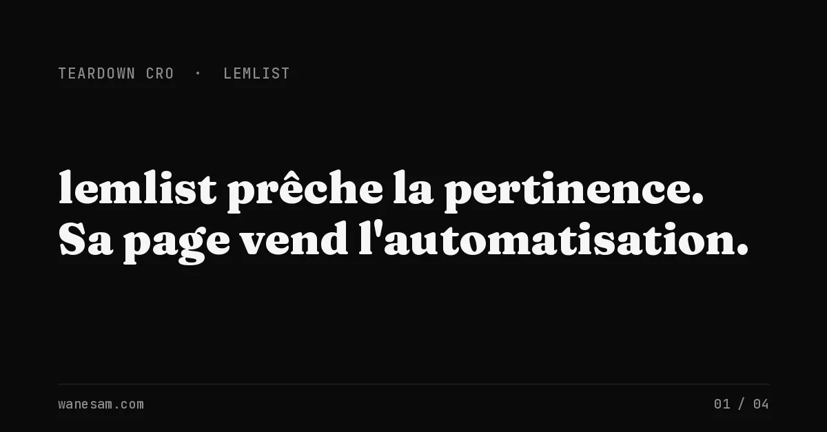 Teardown CRO de lemlist : 5 fuites de conversion sur la page d'un outil qui prêche la pertinence